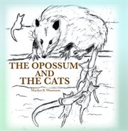 The opossum and the cats cover image