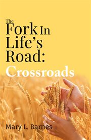 The fork in life's road. Crossroads cover image