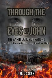 Through the eyes of john: the annihilation of nations cover image