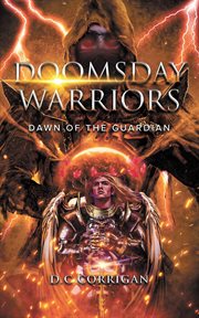 Doomsday warriors: dawn of the guardian cover image