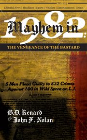 Mayhem in 1982 : The Vengeance of the Bastard cover image