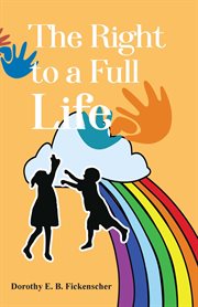 The right to a full life cover image