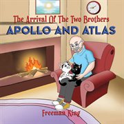 The Arrival of the Two Brothers : Apollo and Atlas cover image