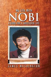 My Life With NOBI : A Guide For A Successful Life cover image