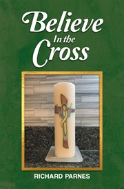 Believe in the Cross cover image