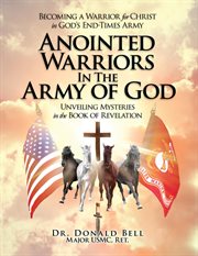 Anointed Warriors in the Army of God cover image