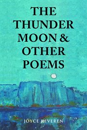 The Thunder Moon : and Other Poems cover image