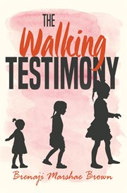 The walking testimony cover image