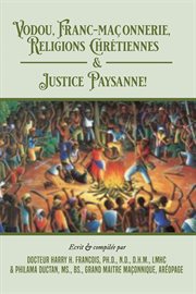 Vodou, franc-maconnerie, religions chretiennes & justice paysanne cover image
