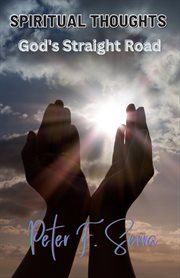 Spiritual thoughts god's straight road cover image