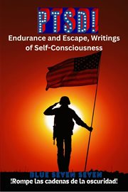 PTSD! : Endurance and Escape, Writings of Self-Consciousness cover image