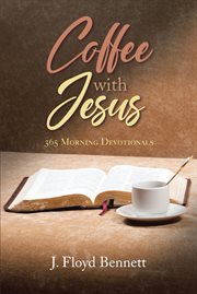 Coffee with jesus. 365 Morning Devotionals cover image