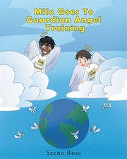 Milo goes to guardian angel training cover image