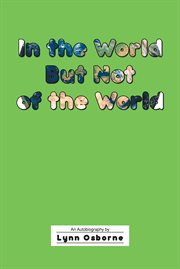 In the World But Not of the World cover image