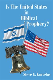 Is the united states in biblical prophecy? cover image