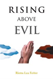 Rising Above Evil cover image