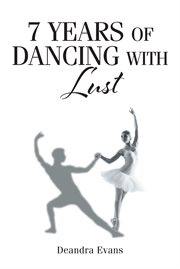 7 years of dancing with lust cover image
