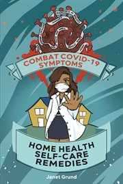 Combat covid-19 symptoms. Home Health Self-Care Remedies cover image