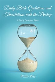 Daily bible quotations and translations with the bishop. A Daily Devotion Book cover image