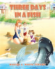 Three days in a fish cover image