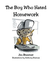 The boy who hated homework cover image