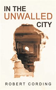 In the unwalled city cover image