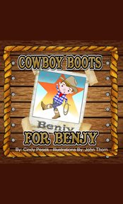 Cowboy boots for benjy cover image
