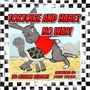 Tortoise and Hare? No Way! cover image