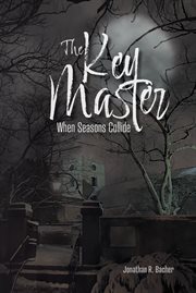 The key master : When Seasons Collide cover image