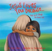 Jesus loves you because cover image