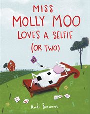 Miss Molly Moo loves a selfie (or two) cover image
