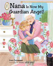 Nana is now my guardian angel! cover image