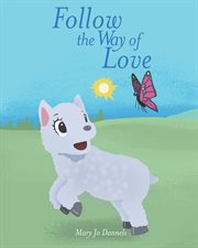 Follow the way of love cover image