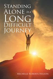Standing alone in a long difficult journey cover image