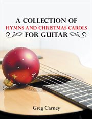 A collection of hymns and christmas carols for guitar cover image