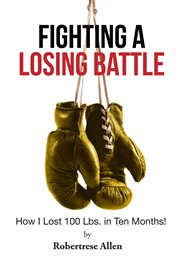 Fighting a losing battle cover image