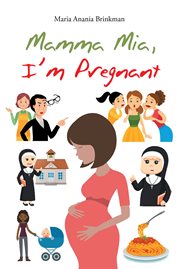 Mamma mia, I'm pregnant cover image