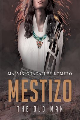 Cover image for Mestizo the Old Man