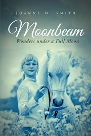 Moonbeam. Wonders Under a Full Moon cover image