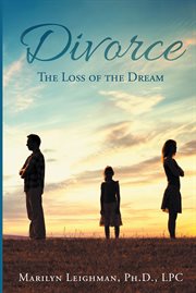 Divorce. The Loss of the Dream cover image