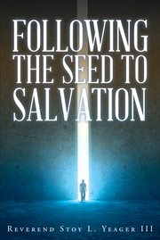 Following the seed to salvation cover image