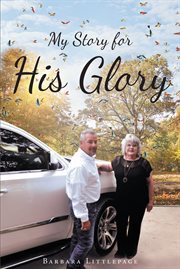 My story for his glory cover image