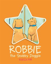 Robbie the snobby doggie cover image
