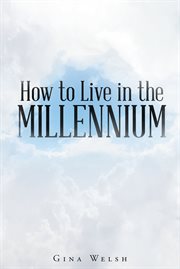 How to live in the millennium cover image