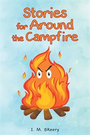 STORIES FOR AROUND THE CAMPFIRE cover image