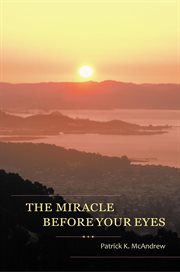 The miracle before your eyes cover image