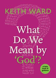 What do we mean by 'God'? cover image