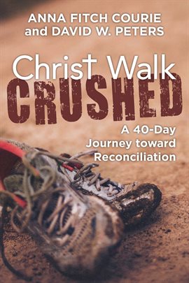 Cover image for Christ Walk Crushed