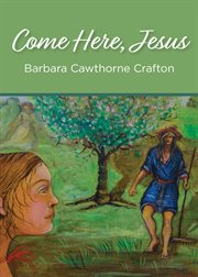 Come here, Jesus cover image