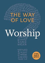 The way of love : a little book of guidance. Worship cover image
